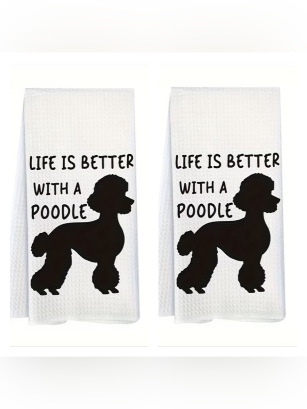 Life Is Better With A Poodle 2pc. Towel Set NIP